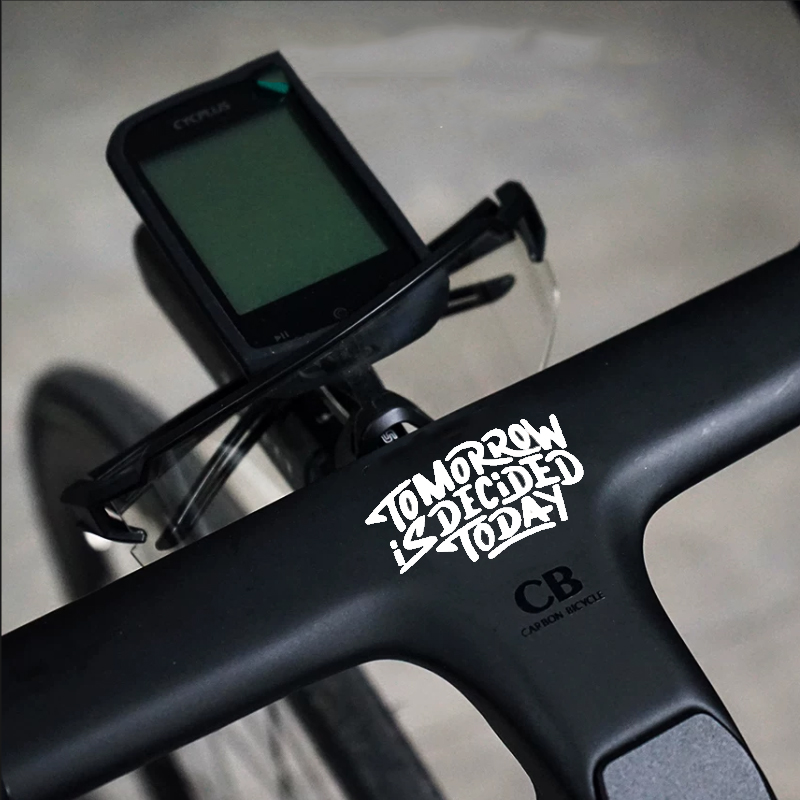 Tomorrow Is Decided Today Bicy - đánh giá và giá Mountain Biking Quotes